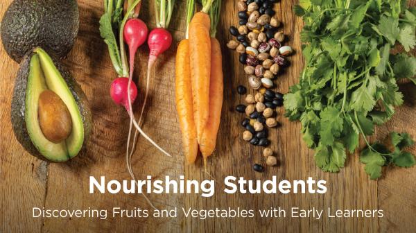 Nourishing Students cover image with fruits and vegetables