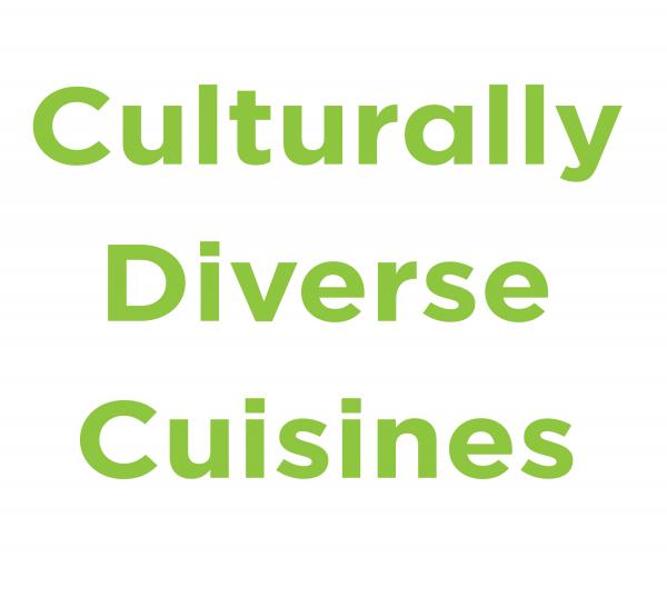 Culturally Diverse Cuisines